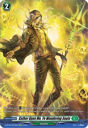 Gather Upon Me, Ye Wandering Souls (SP) (D-BT04/SP30EN) - D-BT04: Awakening of Chakrabarthi