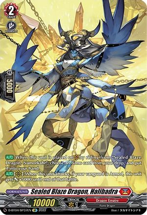 Sealed Blaze Dragon, Halibadra (SP) (D-BT04/SP37EN) - D-BT04: Awakening of Chakrabarthi