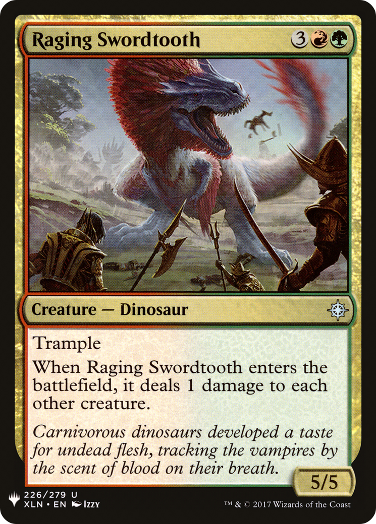 Raging Swordtooth [LIST - 226]