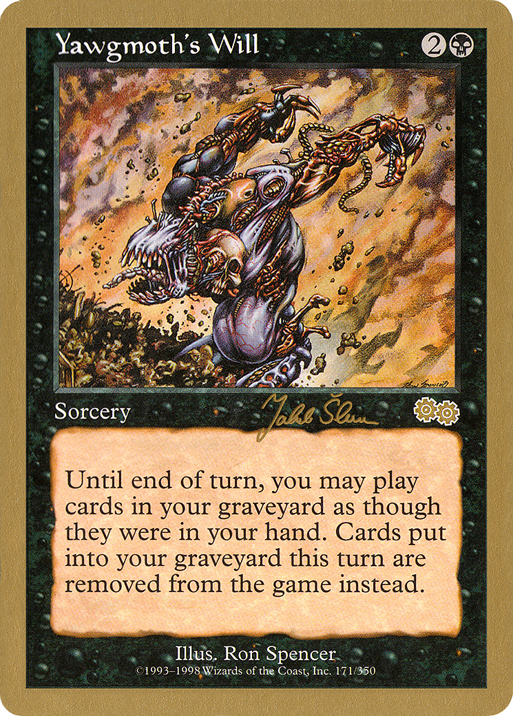 Yawgmoth's Will - 1999 Jakub Slemr (USG) [WCD - N/A]