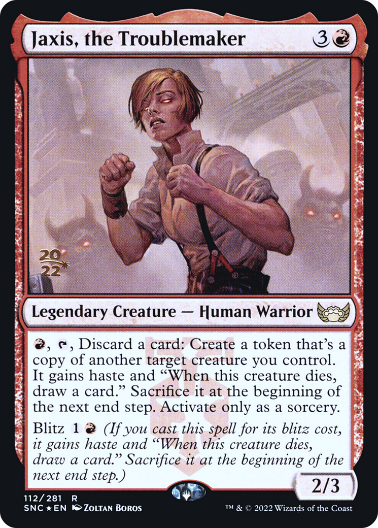 Jaxis, the Troublemaker [PRE - 112]