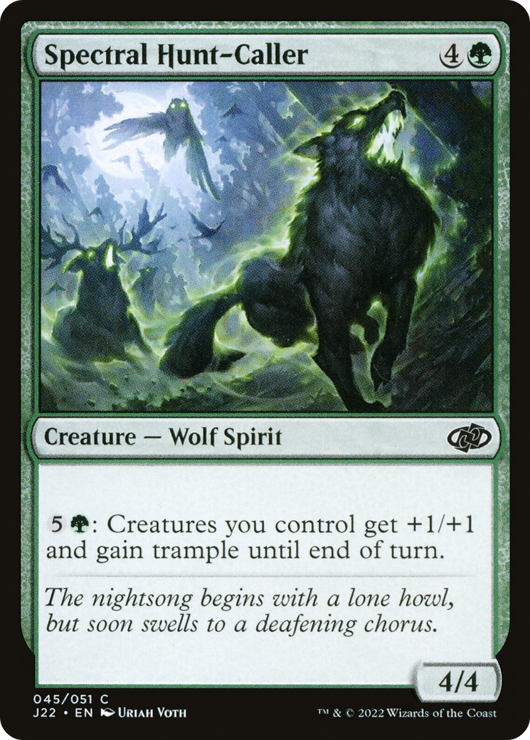 Spectral Hunt-Caller [J22 - 45]