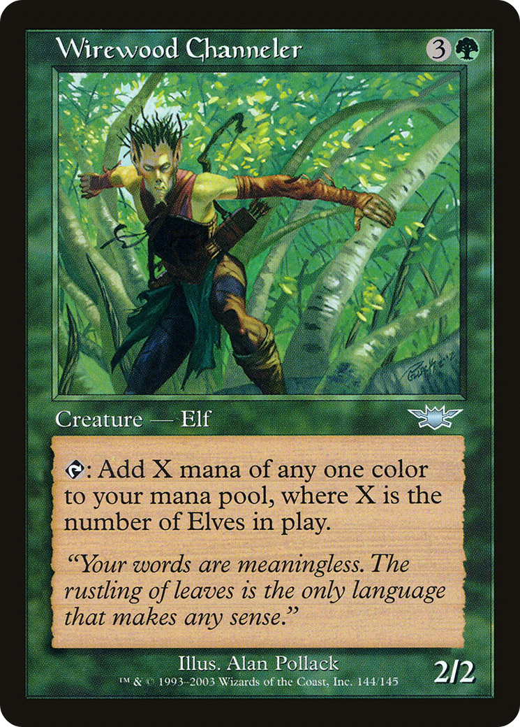 Wirewood Channeler [LGN - 144]