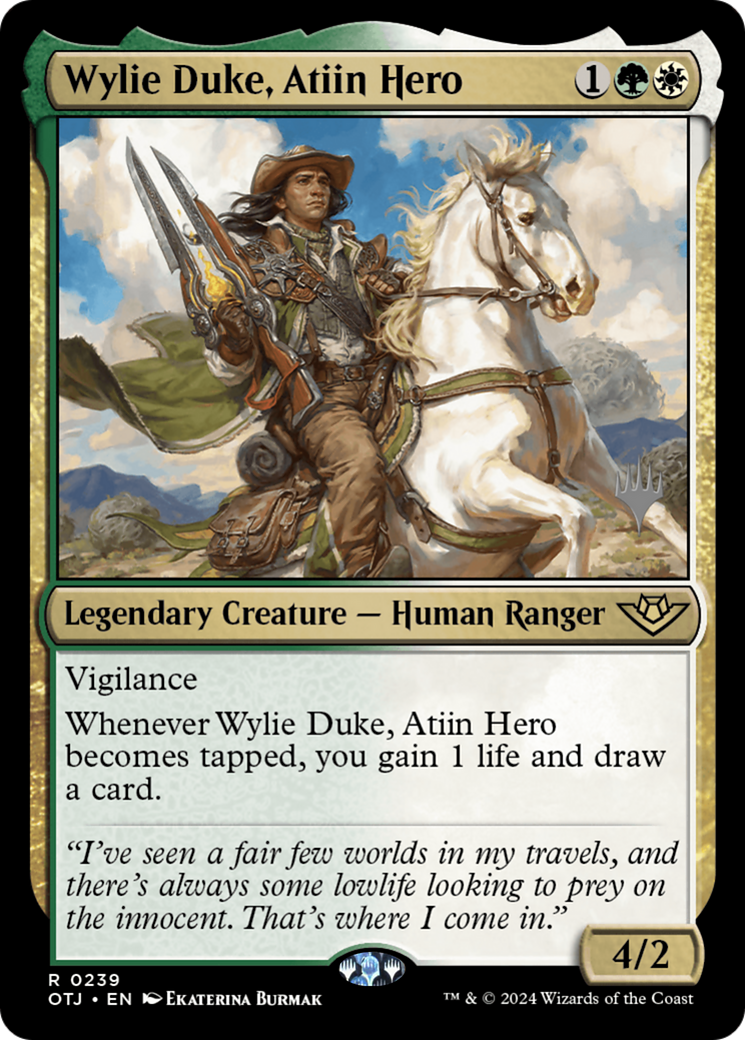 Wylie Duke, Atiin Hero [PPOTJ - 239]
