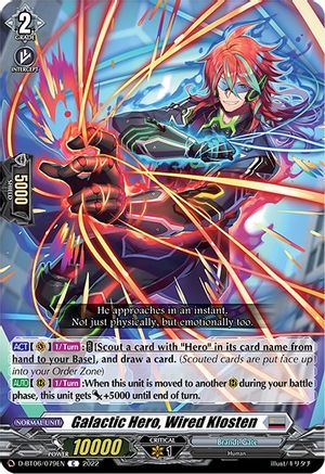 Galactic Hero, Wired Klosten (D-BT06/079EN) - D-BT06: Blazing Dragon Reborn