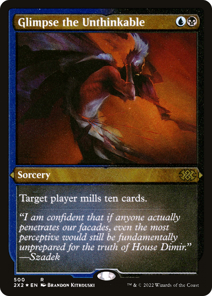 Glimpse the Unthinkable (Foil Etched) [2X2 - 500]