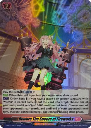 Beware the Sneeze of Fireworks (Foil) (D-PR/339EN) - D Promo Cards