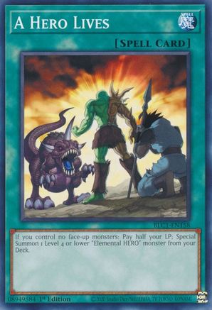 A Hero Lives (BLC1-EN158) - Battles of Legend: Chapter 1 1st Edition