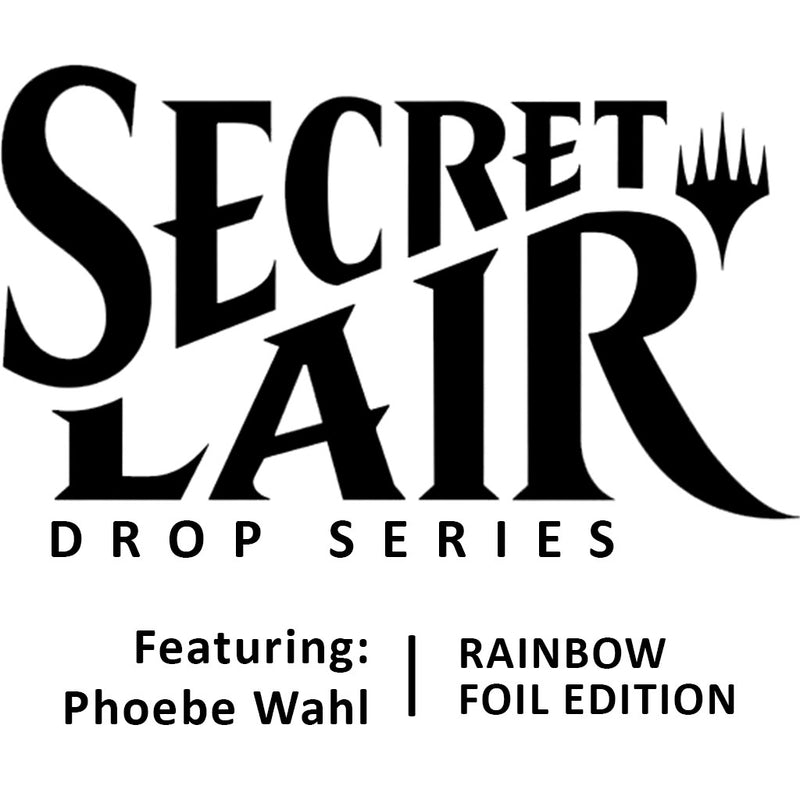 Secret Lair Drop: Featuring: Phoebe Wahl (Rainbow Foil Edition)
