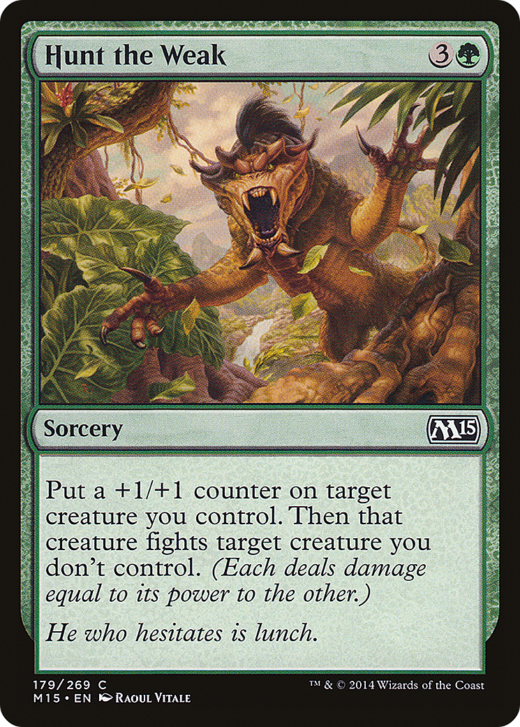 Hunt the Weak [M15 - 179]