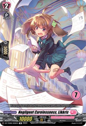 Negligent Carelessness, Likkris (7) (DZ-TD06/009EN) - DZ-TD06: Start Up Trial Deck "Lyrical Monasterio"
