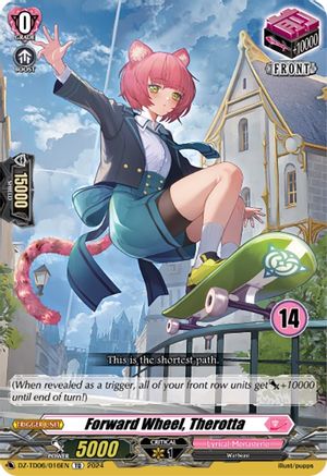 Forward Wheel, Therotta (14) (DZ-TD06/016EN) - DZ-TD06: Start Up Trial Deck "Lyrical Monasterio"