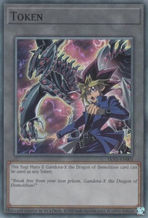 Token: Yugi Muto and Gandora-X the Dragon of Demolition (TKN5-EN001) - Legacy of Destruction Unlimited