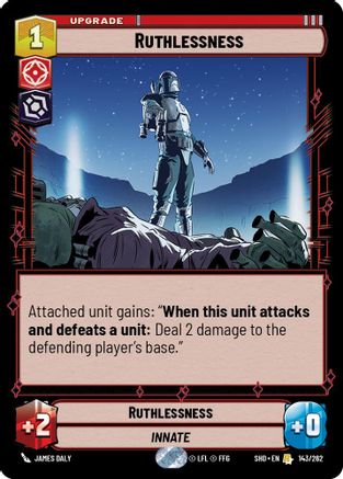 Ruthlessness (143/262) - Shadows of the Galaxy Foil