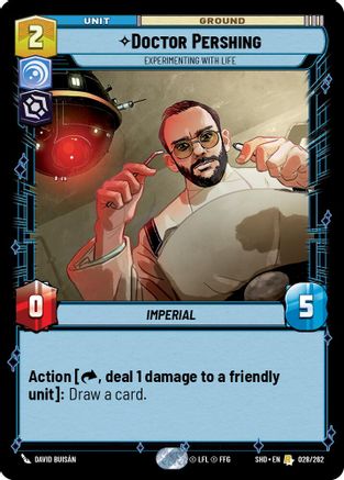 Doctor Pershing - Experimenting With Life (028/262) - Shadows of the Galaxy Foil