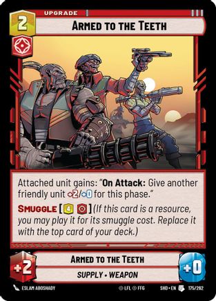 Armed to the Teeth (175/262) - Shadows of the Galaxy Foil