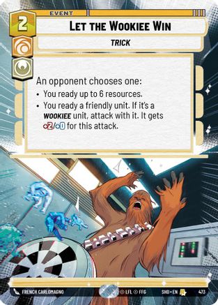 Let the Wookiee Win (Hyperspace) (473) - Shadows of the Galaxy Foil