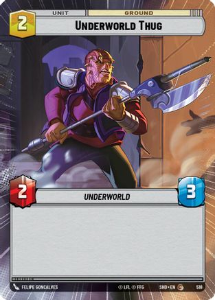 Underworld Thug (Hyperspace) (518) - Shadows of the Galaxy Foil