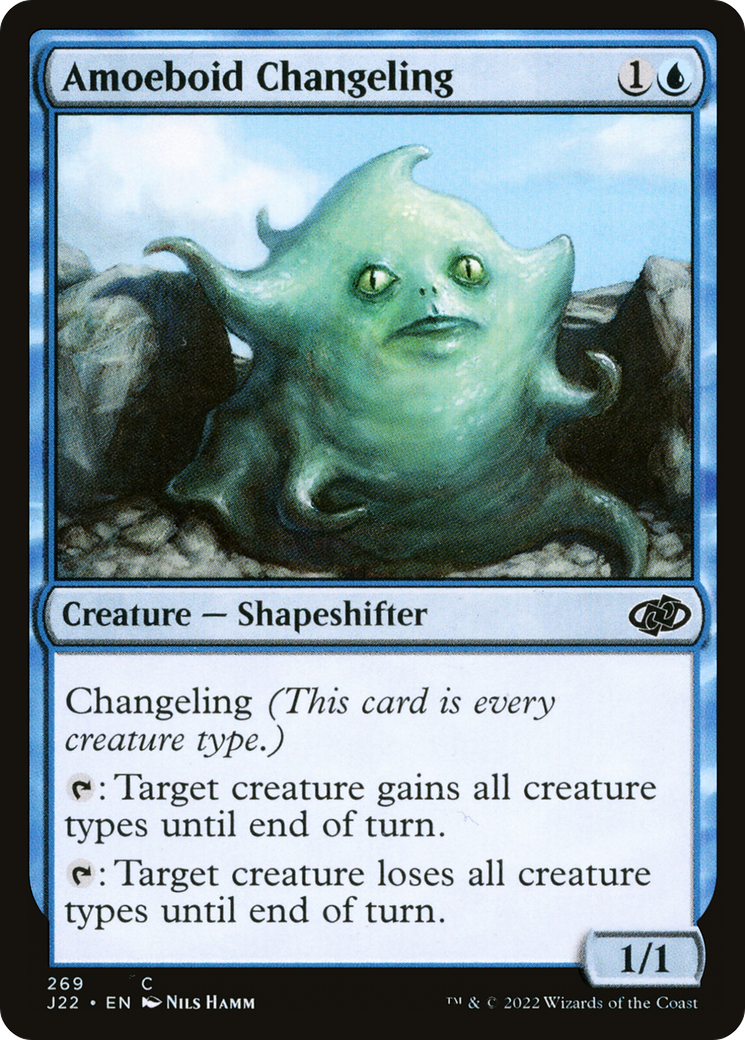 Amoeboid Changeling [J22 - 269]
