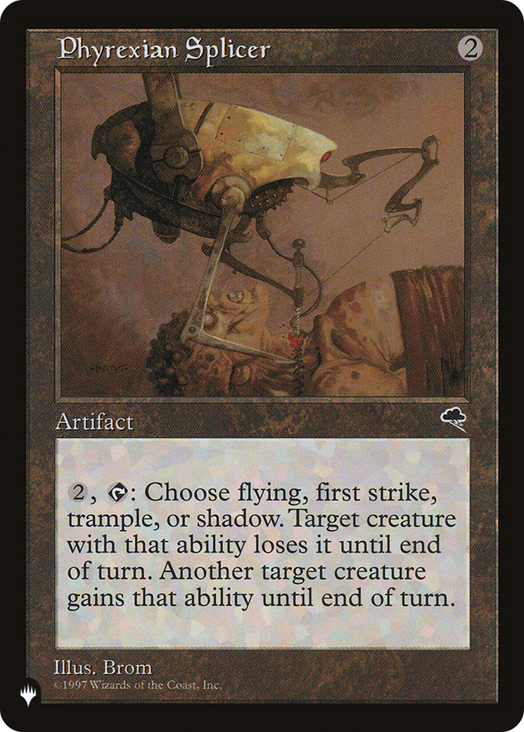 Phyrexian Splicer [LIST - N/A]
