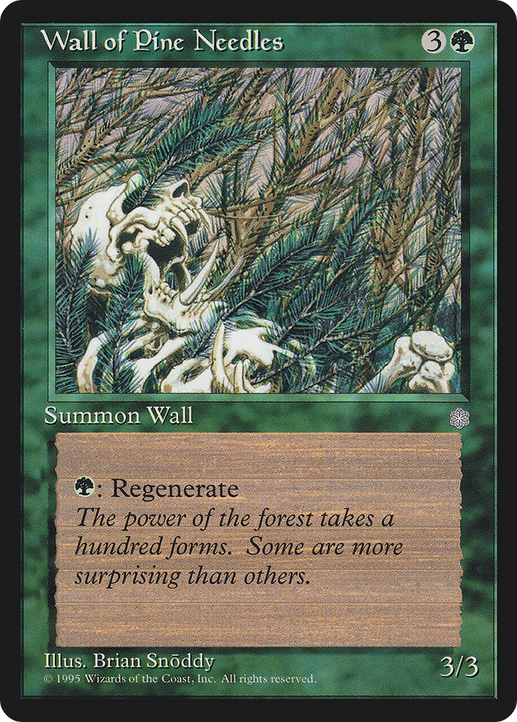 Wall of Pine Needles [ICE - N/A]