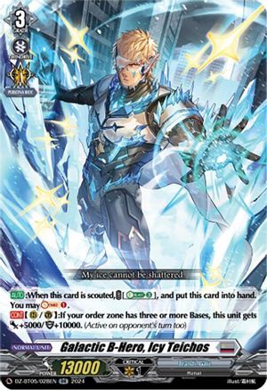Galactic B-Hero, Icy Teichos [DZ-BT05 - DZ-BT05/028EN]