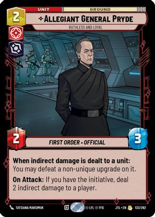 Allegiant General Pryde - Ruthless and Loyal [JTL - 133/262]