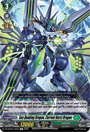 Sea Quaking Dragon, Current Burst Dragon [DZ-BT06 - DZ-BT06/100EN]
