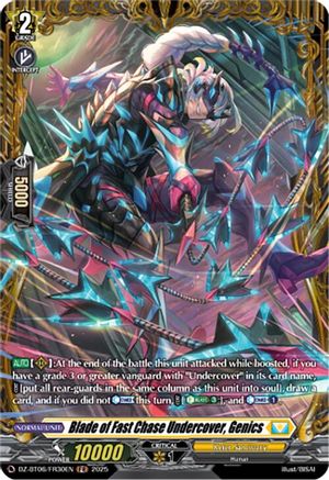 Blade of Fast Chase Undercover, Genics (FR) (DZ-BT06/FR30EN) - DZ-BT06: Generation Dragenesis