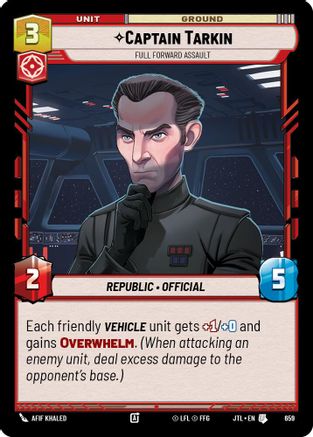 Captain Tarkin - Full Forward Assault (Foil) [JTL - 659]