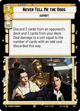 Never Tell Me the Odds (Foil) [JTL - 706]