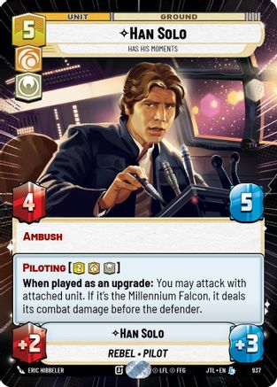 Han Solo - Has His Moments (Hyperspace Foil) [JTL - 937]