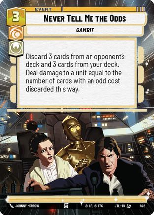Never Tell Me the Odds (Hyperspace Foil) [JTL - 942]