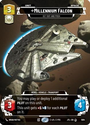 Millennium Falcon - Get Out And Push (Prestige Foil) [JTL - 1084]
