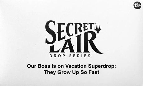 Secret Lair Drop: Our Boss is on Vacation Superdrop: They Grow Up So Fast - Non-Foil Edition