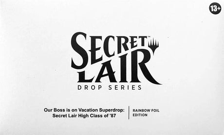 Secret Lair Drop: Our Boss is on Vacation Superdrop: Secret Lair High Class of '87 - Rainbow Foil Edition