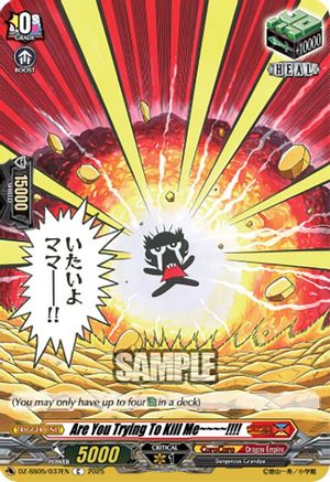 Are You Trying To Kill Me~~~~!!!! (DZ-SS05/037EN) - DZ-SS05: CoroCoro Start Deck Pack