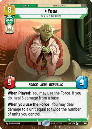 Yoda - My Ally is the Force (Hyperspace Foil) [LOF - 841]