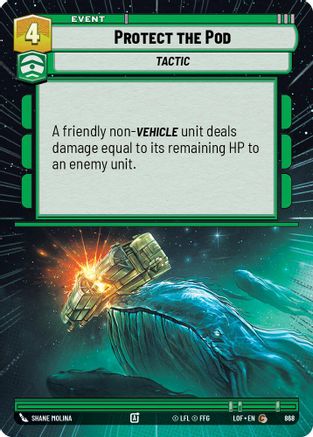 Protect the Pod (Hyperspace Foil) [LOF - 868]