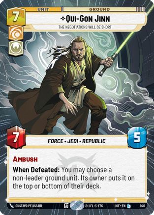 Qui-Gon Jinn - The Negotiations Will Be Short (Hyperspace Foil) [LOF - 940]