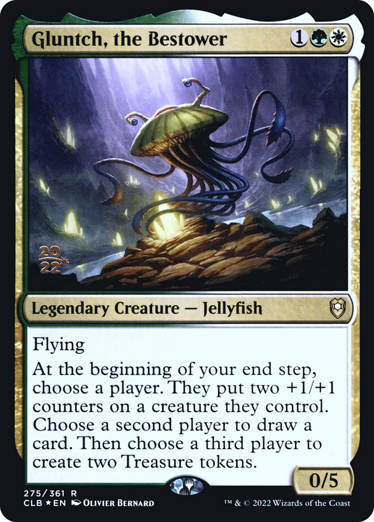 Gluntch, the Bestower [PRE - 275]