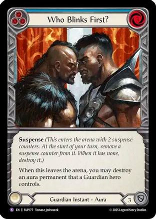 Who Blinks First? [SUP - SUP177]
