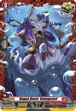Rogue Beast, Sunegosuri (D-PR/824EN) - D Promo Cards