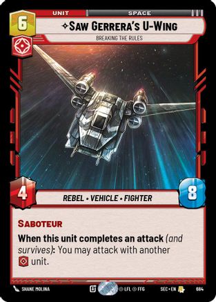 Saw Gerrera's U-Wing - Breaking the Rules (Foil) [SEC - 684]