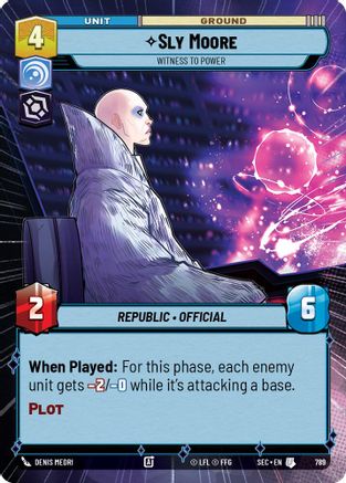 Sly Moore - Witness to Power (Hyperspace Foil) [SEC - 789]
