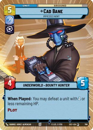 Cad Bane - Impressed Now? (Hyperspace Foil) [SEC - 790]
