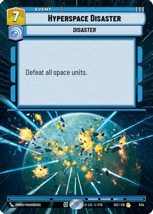 Hyperspace Disaster (Hyperspace Foil) [SEC - 834]