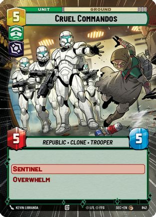 Cruel Commandos (Hyperspace Foil) [SEC - 842]