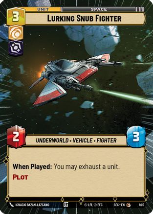 Lurking Snub Fighter (Hyperspace Foil) [SEC - 945]