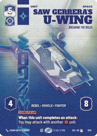 Saw Gerrera's U-Wing - Breaking the Rules (Prestige) [SEC - 1078]